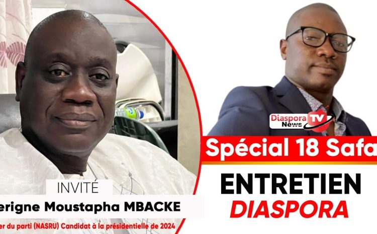  SPECIAL 18 SAFAR dans Entretien Diaspora: Invité Sérigne Moustapha Mbacké Gaindé Fatma